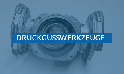 DRUCKGUSSWERKZEUGE